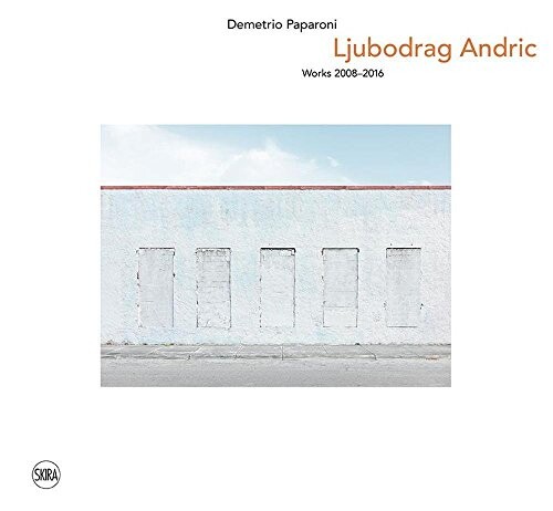 【预订】Ljubodrag Andric: Works 2008/2016
