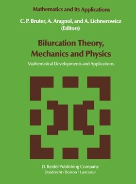 【预售】Bifurcation Theory, Mechanics and Physics: Mathem...