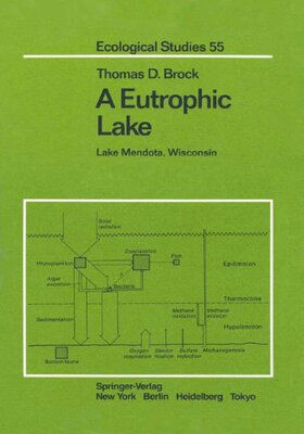 【预售】A Eutrophic Lake: Lake Mendota, Wisconsin