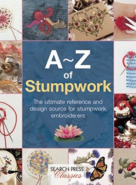 【预售】A-Z of Stumpwork