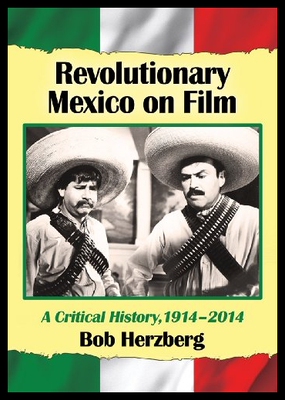 【预售】Revolutionary Mexico on Film a Critica