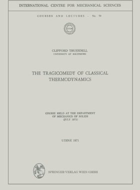 【预订】The Tragicomedy of Classical Thermod...