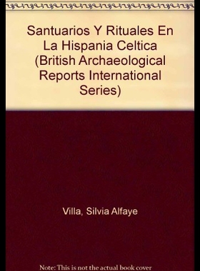 【预售】Santuarios y Rituales En La Hispania Celtica Bar
