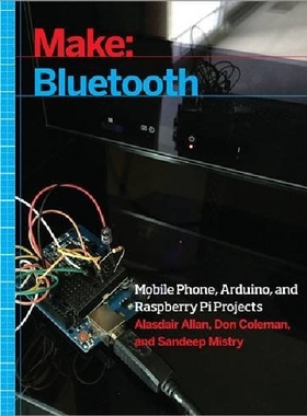 【预订】Make: Bluetooth: Mobile Phone, Ardui...