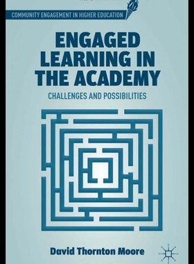 【预售】Engaged Learning in the Academy: Challenges and P