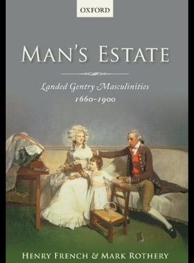 【预售】Man's Estate: Landed Gentry Masculinit