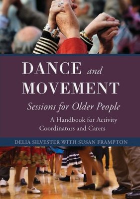 【预售】Dance and Movement Sessions for Older People: ...