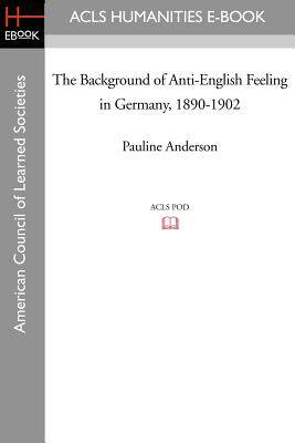 【预售】The Background of Anti-English Feeling in Germ...