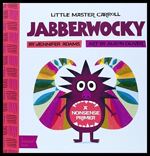 【预售】jabberwocky: a babylit nonsense primer