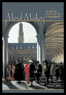 【预售】Moral Markets: The Critical Role of Values in the