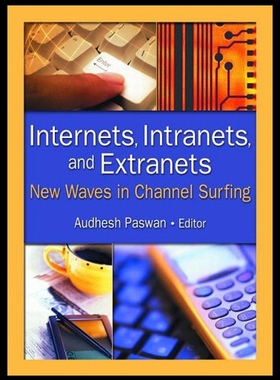 【预售】Internets, Intranets, and Extranets: New Waves in