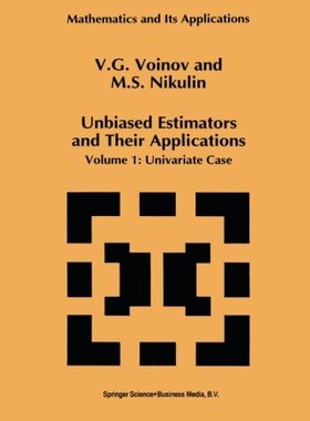 【预订】Unbiased Estimators and Their Applic...