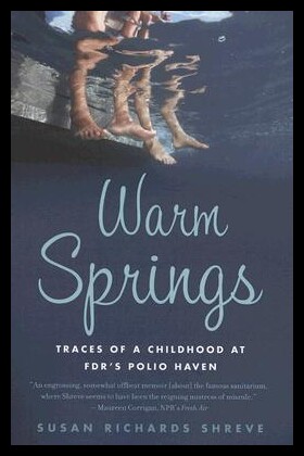 【预售】Warm Springs: Traces of a Childhood at FDR's Po