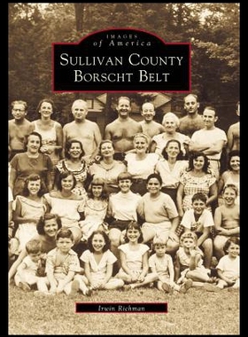 【预售】Sullivan County Borscht Belt