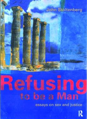 【预售】Refusing to Be a Man: Essays on Social Justice