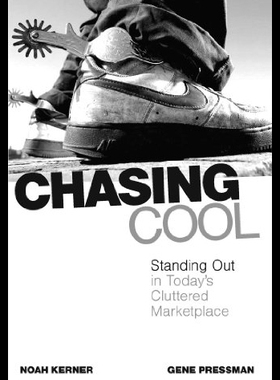 【预售】Chasing Cool: Standing Out in Today's Cluttered M