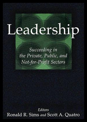 【预售】Leadership: Succeeding in the Private, Public, an