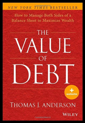 【预售】The Value of Debt: How to Manage Both Sides of a