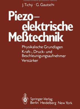 【预订】Piezoelektrische Messtechnik: Physik...