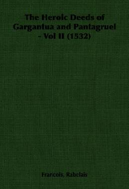 【预售】The Heroic Deeds of Gargantua and Pantagruel - Vo...