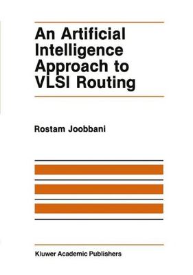 【预售】An Artificial Intelligence Approach to VLSI Routing