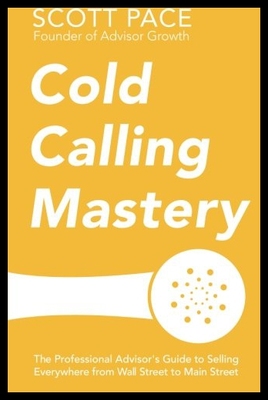 【预售】Cold Calling Mastery: The Professional Advisor's