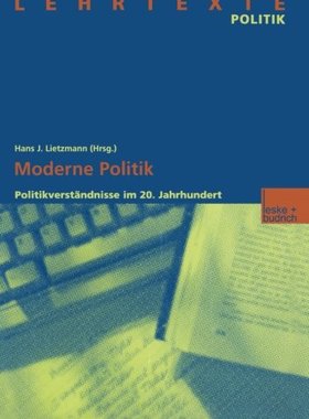 【预售】Moderne Politik: Politikverstandnisse Im 20. J...