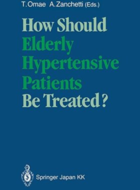【预订】How Should Elderly Hypertensive Pati...