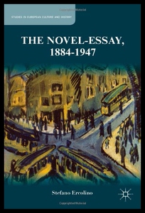 【预售】The Novel-Essay, 1884-1947