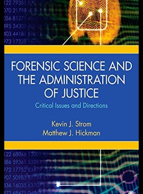 【预售】Forensic Science and the Administration of Justic