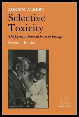 【预售】Selective Toxicity: The Physico-Chemical Basis of