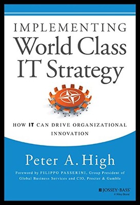 Implementing World Class It Strategy: How It Can