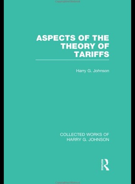 【预售】Aspects of the Theory of Tariffs (Collected Works