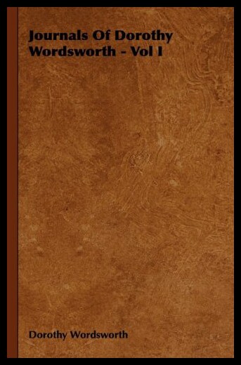 【预售】Journals of Dorothy Wordsworth - Vol I