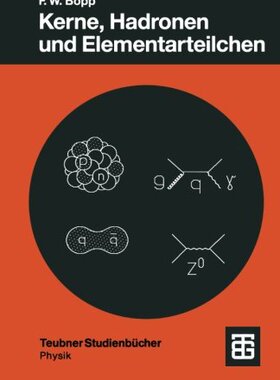 【预售】Kerne, Hadronen Und Elementarteilche...