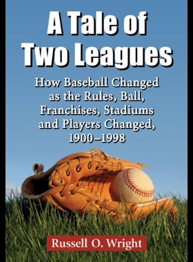 【预售】A Tale of Two Leagues: How Baseball Ch