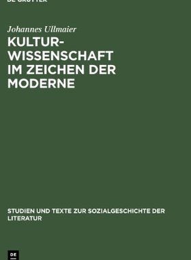 【预售】Kulturwissenschaft Im Zeichen Der Moderne