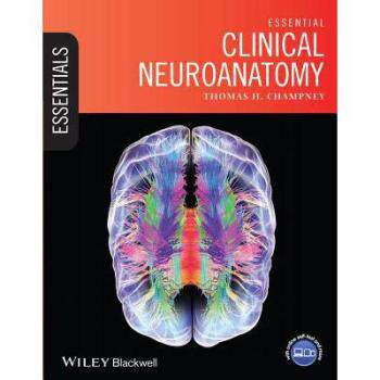 【预订】Essential Clinical Neuroanatomy