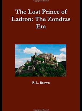 【预售】The Lost Prince of Ladron: The Zondras Era