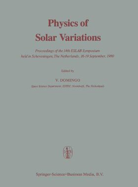 【预订】Physics of Solar Variations: Proceed...