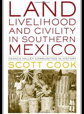 【预售】Land, Livelihood, and Civility in Southern Mexico
