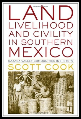 【预售】Land, Livelihood, and Civility in Southern Mexico