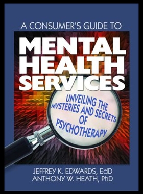 【预售】A Consumer's Guide to Mental Health Services: Unv