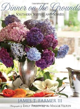 【预售】Dinner on the Grounds: Southern Suppers and Soirees