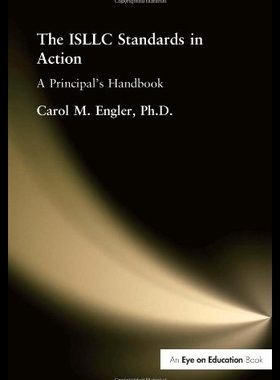 【预售】The ISLLC Standards in Action: A Princ