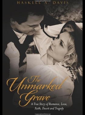 【预售】The Unmarked Grave: A True Story of Romance, Love