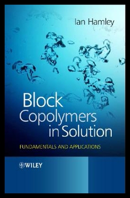 【预售】Block Copolymers in Solution: Fundamentals and