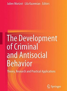 【预售】The Development of Criminal and Antisocial Beh...