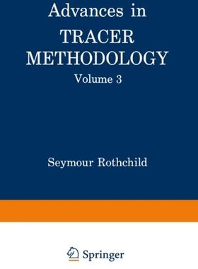 【预订】Advances in Tracer Methodology: Volu...