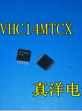 74VHC14MTCX FAI TSSOP V14全新原装实体店现货库存74VHC14MTC